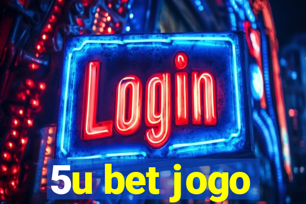 5u bet jogo